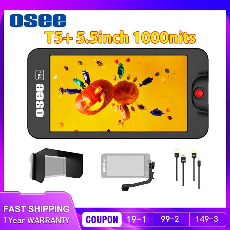 OSEE T5 Plus T5 + 1000nits DSLR ī޶  ŰƮ, 3D Lut1920 x 1080 IPS FHD 4K HDMI ȣȯ ƿƮ   ޺, 5.5 ġ
